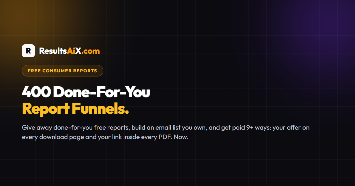 Free Consumer Reports: Done-For-You Free Report Funnels