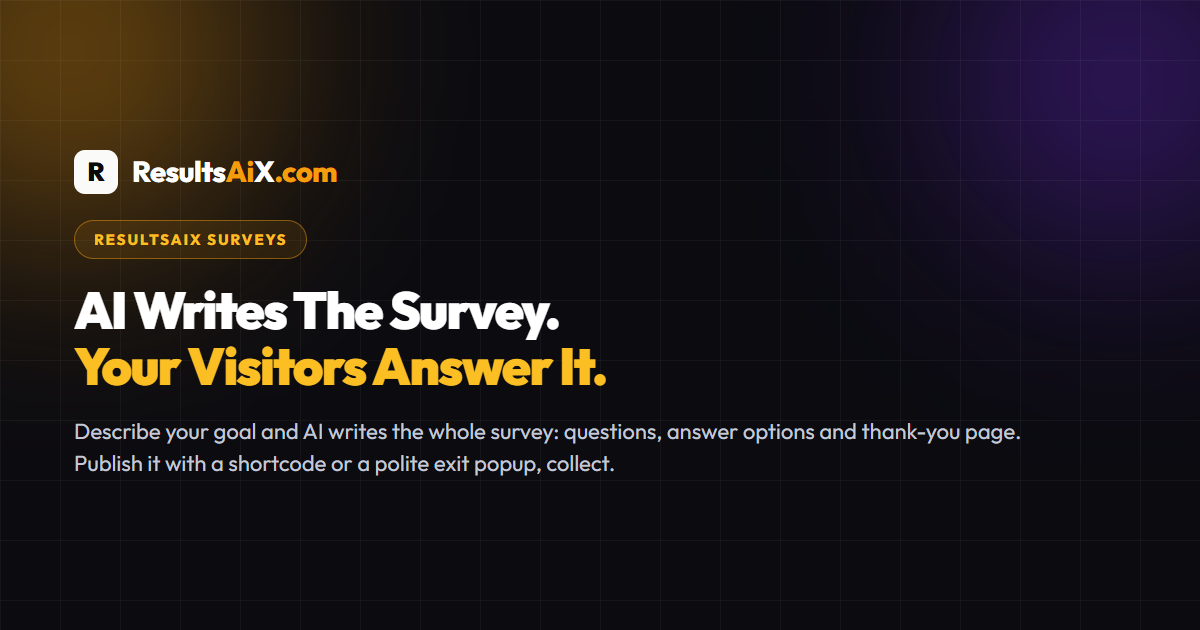 ResultsAiX Surveys: AI Writes The Survey, Your List Gets The Tags